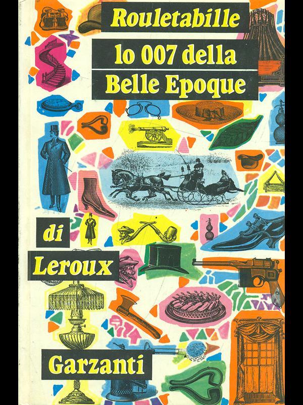 Rouletabille lo 7 della Belle Epoque