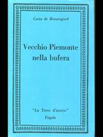 Vecchio Piemonte nella bufera