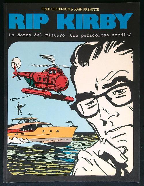 Rip Kirby: La donna del mistero - Una pericolosa eredità di: Fred Dickenson