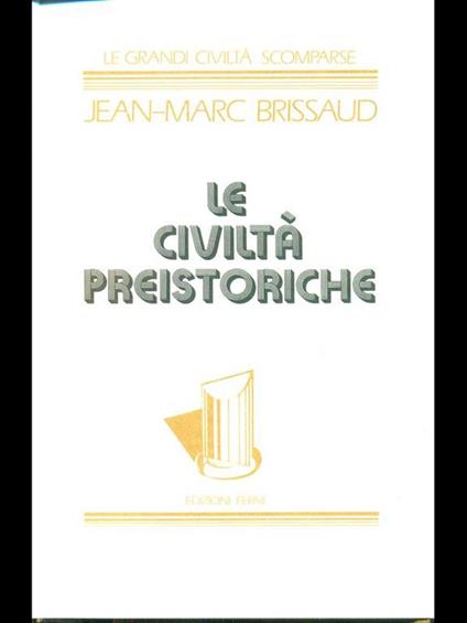 Le civiltà preistoriche - copertina