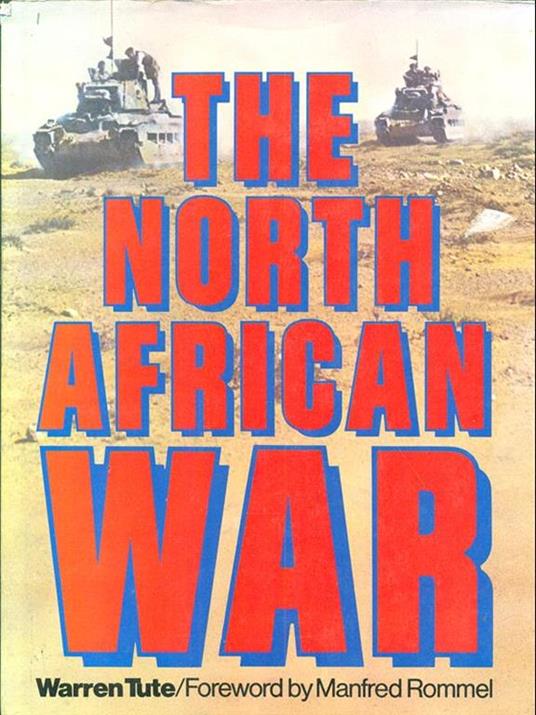 The North African War - Tute,Rommel - copertina