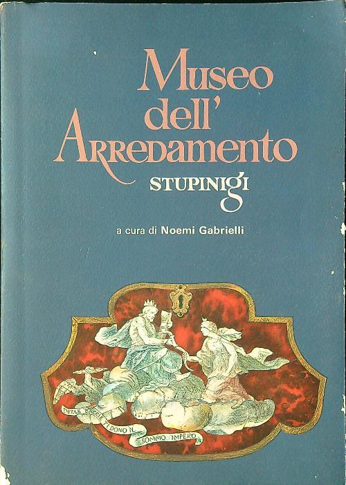 Museo dell'arredamento. Stupinigi/ La palazzinadi caccia