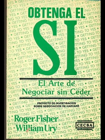 El arte de negociar sin ceder - Roger Fisher,William Ury - copertina
