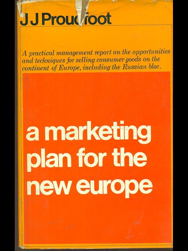 A marketing plan for the new Europe