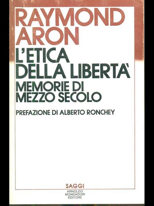 L' etica della libertà - Raymond Aron - copertina