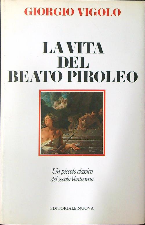 La vita del Beato Piroleo