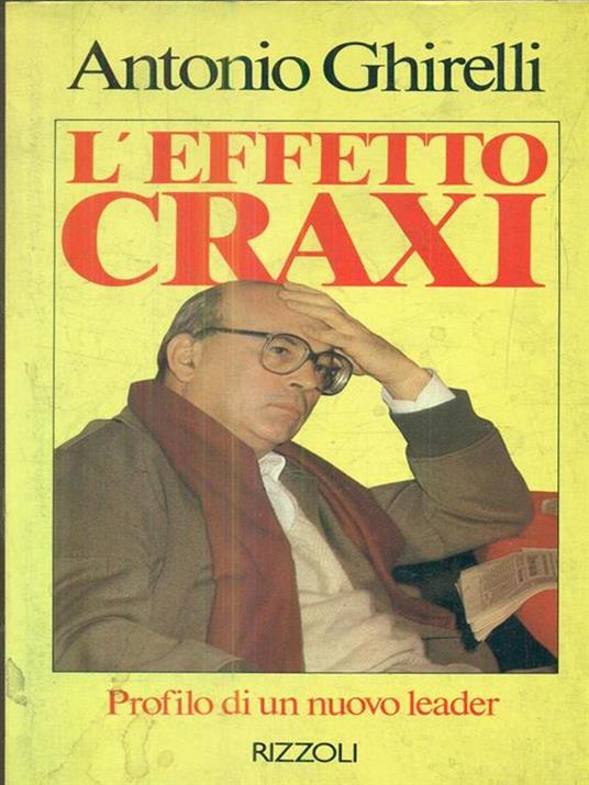 L' effetto craxi - Antonio Ghirelli - copertina