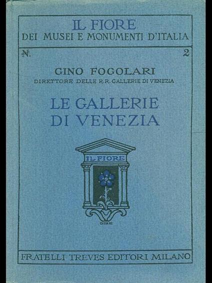 Le gallerie di Venezia - Gino Fogolari - copertina