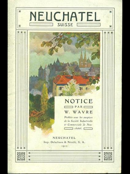 Neuchatel Suisse - W. Wavre - copertina