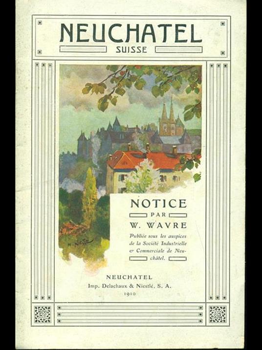 Neuchatel Suisse - W. Wavre - copertina