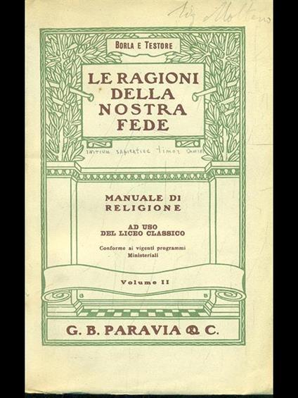 Le ragioni della nostra fede Vol. 2 - Cesario Borla,Celestino Testore - copertina