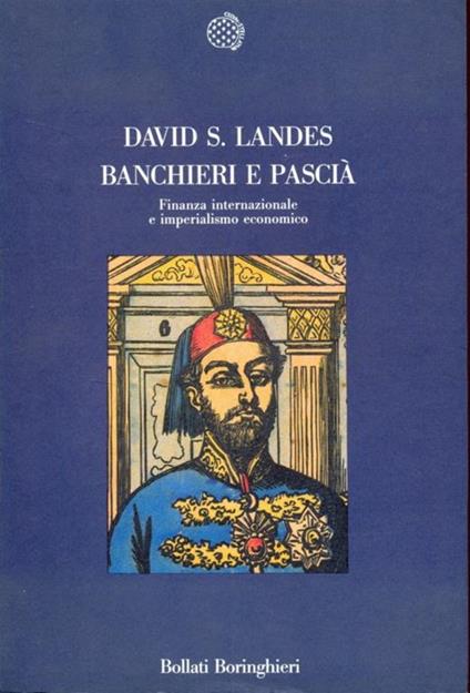 Banchieri e pascià - David S. Landes - copertina