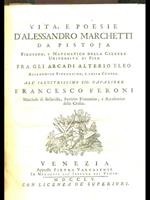 Vita, e poesie d'Alessandro Marchetti da Pistoja