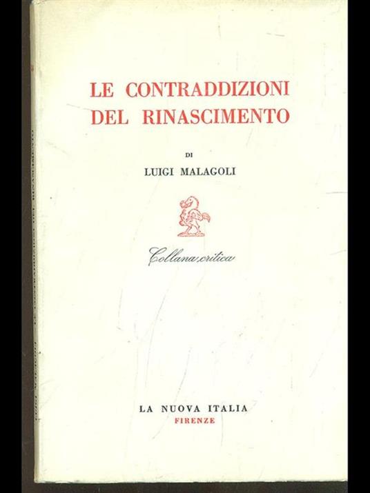 Le contraddizioni del Rinascimento - Luigi Malagoli - copertina