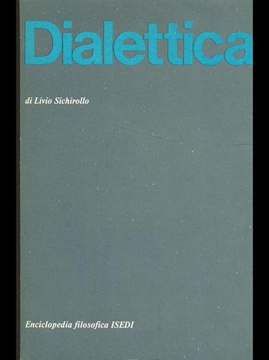 Dialettica - Livio Sichirollo - copertina