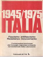 1945/1975 Italia Fascismo antifascismo Resistenza rinnovamento