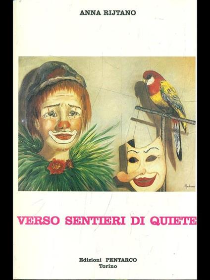 Verso sentieri di quiete. Prima edizione. Copia autografata - Anna Rijtano - copertina