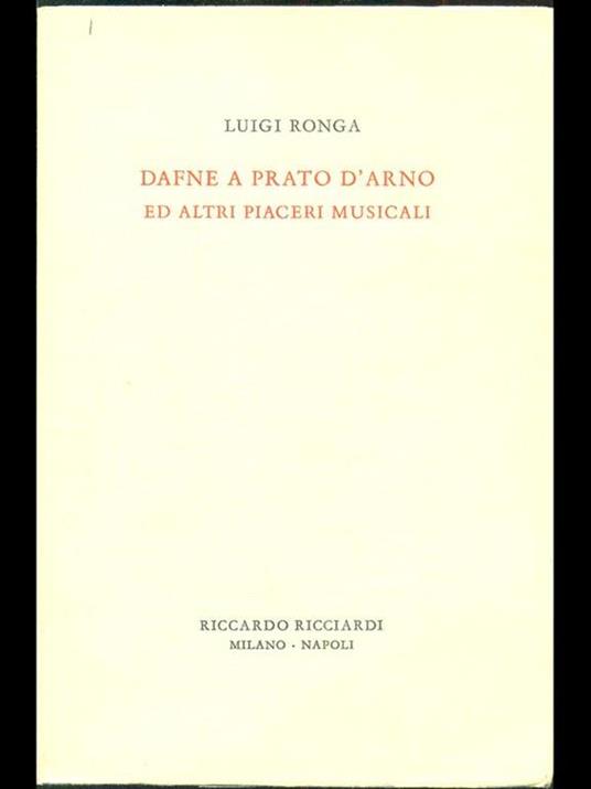 Dafne a Prato D'Arno ed altri piaceri musicali - Luigi Ronga - copertina