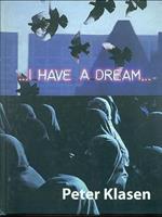 I have a dream