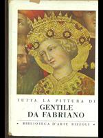 Tutta la pittura di Gentile da Fabriano