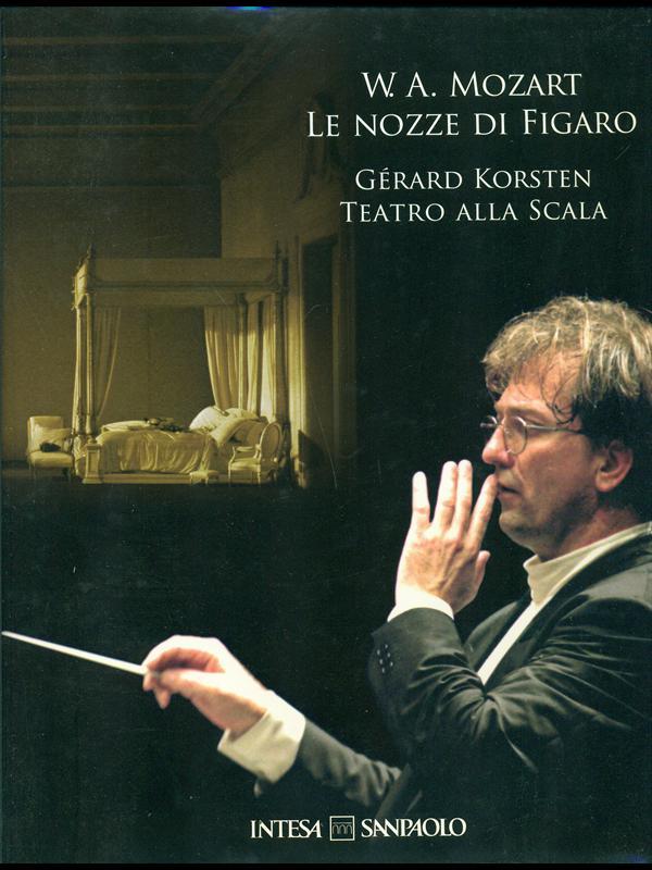 W. a. Mozart-Le nozze di Figaro
