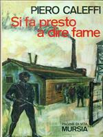 Si fa presto a dire fame