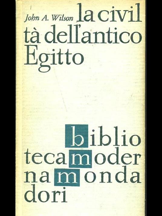 La civiltà dell'antico Egitto - John A. Wilson - copertina