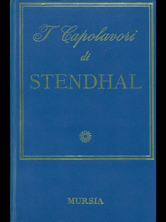 I capolavori di Stendhal - Stendhal - copertina