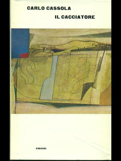 Il cacciatore - Carlo Cassola - copertina