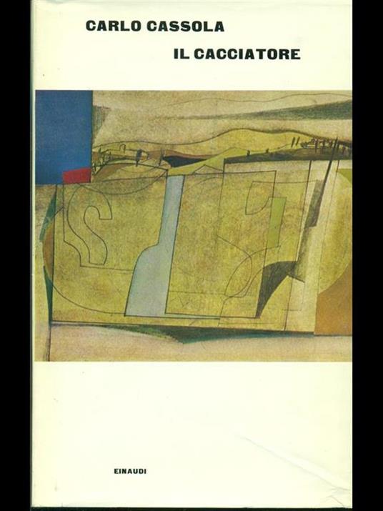 Il cacciatore - Carlo Cassola - copertina