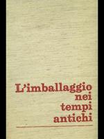 L' imballaggio nei tempi antichi