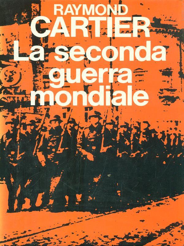 La seconda guerra mondiale. 2 vv