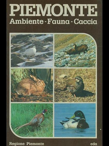 Piemonte. ambiente, fauna, caccia - copertina