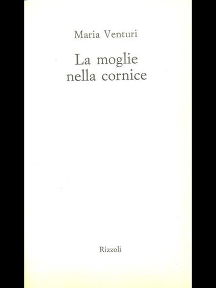 La moglie nella cornice - Maria Venturi - copertina