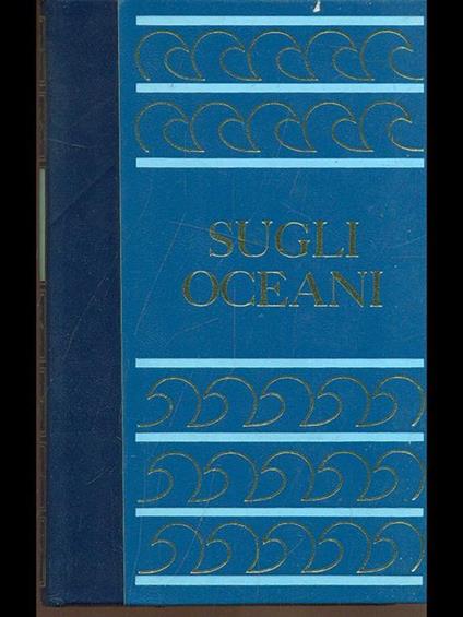 Sugli oceani - Anna Maria Boschetti,Max Polo - copertina