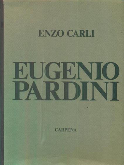 Eugenio Pardini - Enzo Carli - copertina