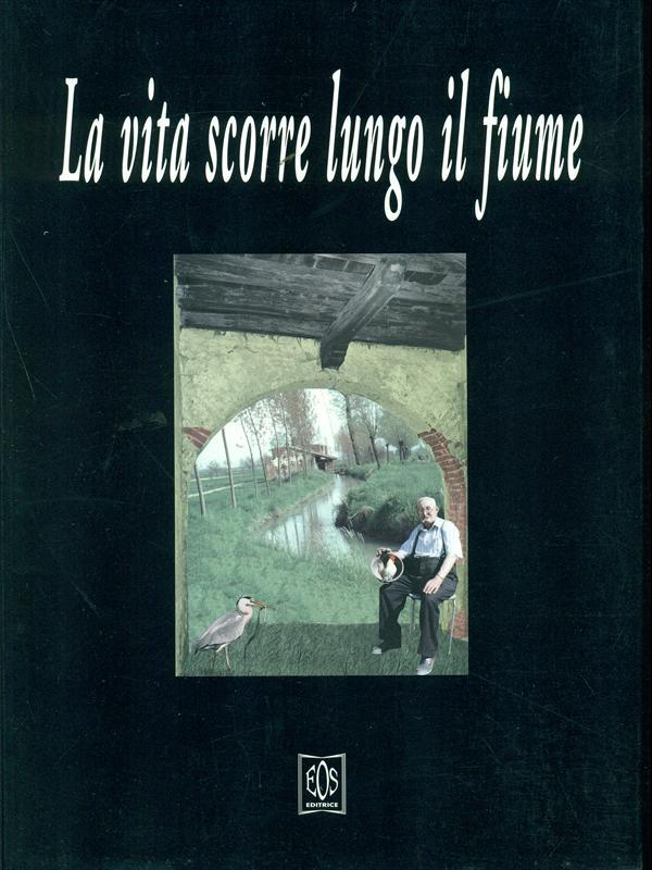 La vita scorre lungo il fiume