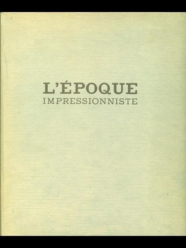 L' epoque impressionniste