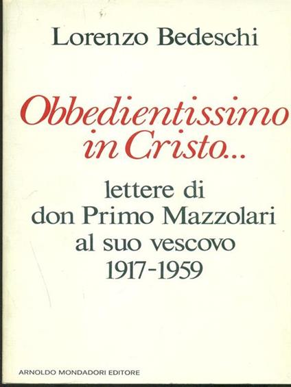 Obbedientissimo in Cristo - Lorenzo Bedeschi - copertina