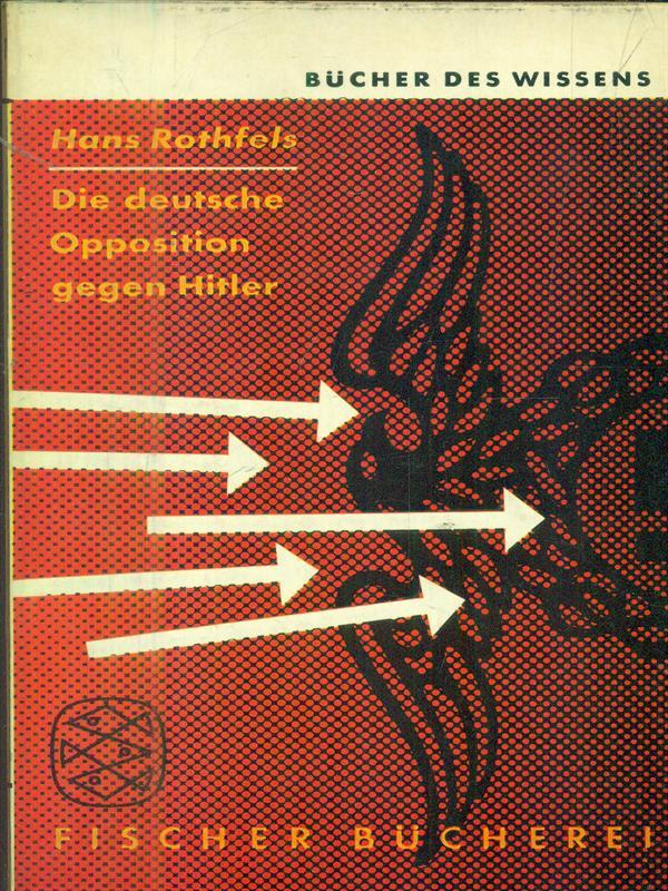 Die deutsche Opposition gegen Hitler