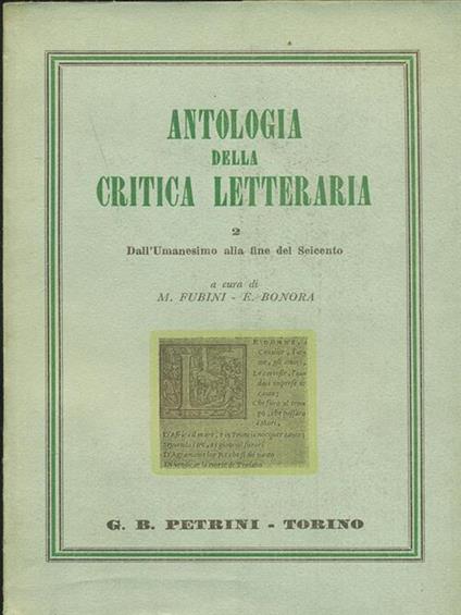 Antologia della critica letteraria Vol. 2 - Mario Fubini,E. Bonora - copertina