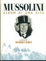 Mussolini. album di una vita