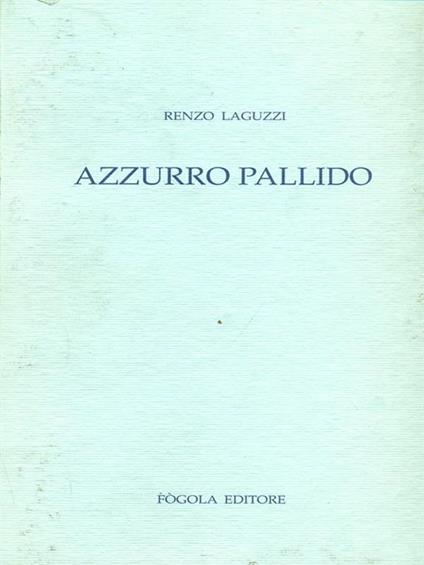 Azzurro pallido - Renzo Laguzzi - copertina