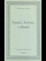 Spazi, forme, volumi