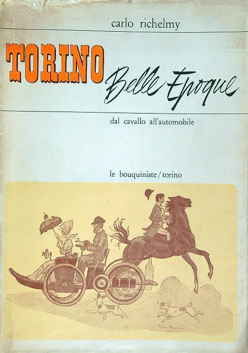 Torino Belle Epoque - Dal cavallo all'automobile