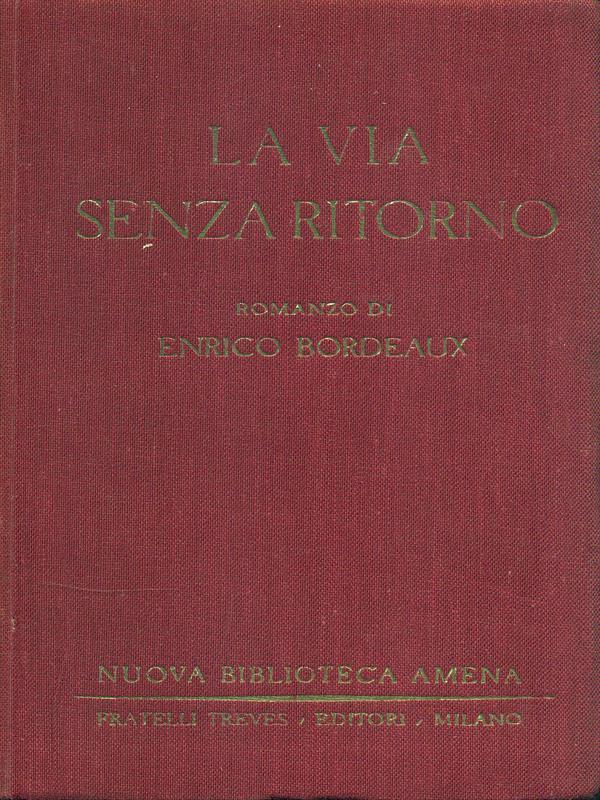 La via senza ritorno