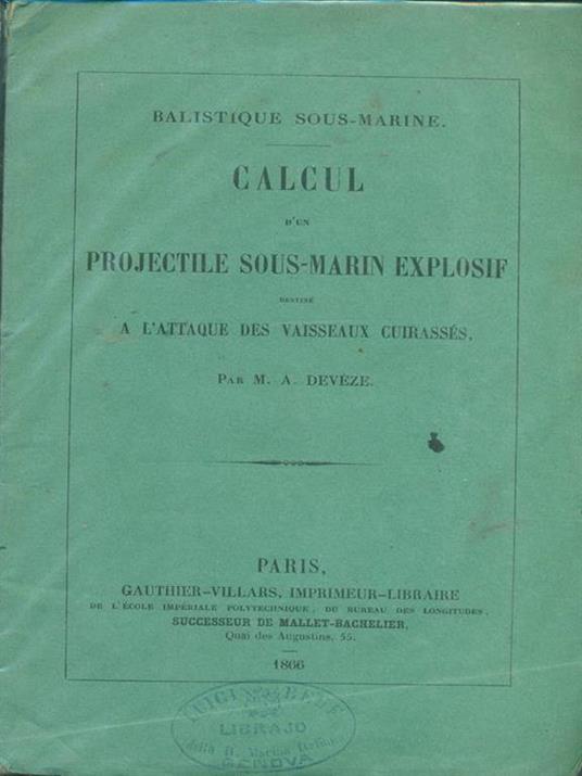 Calcul d'un projectile sous-marin explosif - M. A. Deveze - copertina