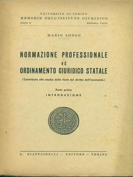 Normazione professionale ed ordinamento giuridico statale parte I - Mario Longo - copertina