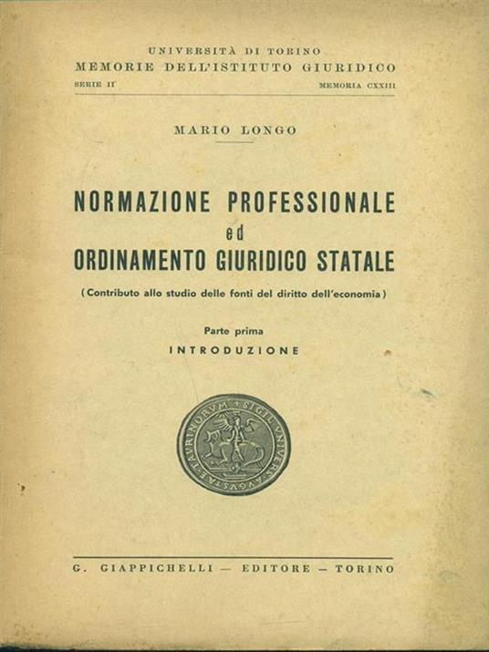 Normazione professionale ed ordinamento giuridico statale parte I - Mario Longo - copertina