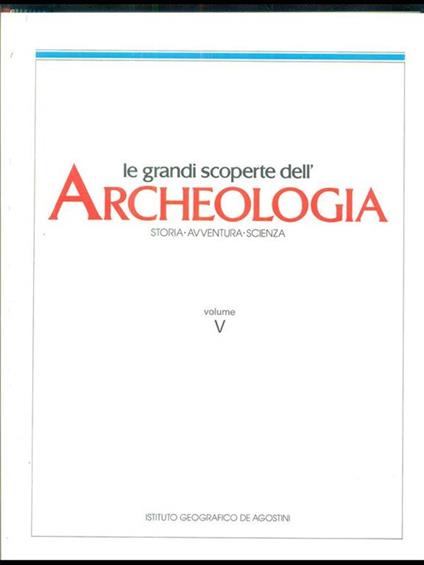 Le grandi scoperte dell'Archeologia 5 - copertina